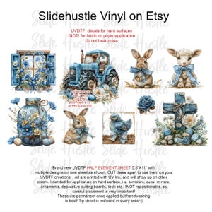 May include: A sheet of UVDTF decals featuring Easter-themed designs. The sheet includes images of a blue tractor, bunnies, a lamb, a cross, and floral arrangements. The text "Slidehustle Vinyl on Etsy" is at the top. The sheet measures 5.5" x 11".