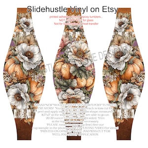 May include: Printed adhesive vinyl for epoxy tumblers. The design features pumpkins and white flowers. The hourglass shape measures 8.5" x 3" at the widest part. The text says "Slidehustle Vinyl on Etsy".
