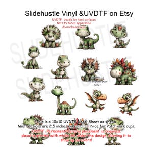 May include: A 10x10 inch UVDTF decal sheet featuring various cartoon dinosaur designs. The designs are primarily green and brown, with some featuring red and orange accents. The text on the sheet reads "Slidehustle Vinyl & UVDTF on Etsy".