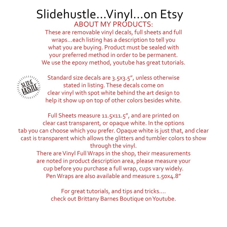 May include: A text-based image explaining the different sizes and types of vinyl decals, full sheets, and wraps available for purchase. The image includes the text "Slidehustle...Vinyl...on Etsy" and "ABOUT MY PRODUCTS:".