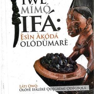 RARE!!!  Iwe Mimo Ifa Esin Akoda Olodumare By Oloye Ifalere Odegbemi Odegbola (Ed) YORUBA EDITION