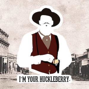 Adesivo Doc Holliday/Eu sou seu huckleberry/Adesivo de lápide/