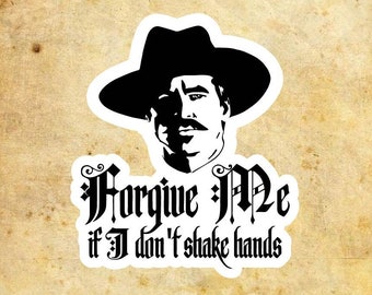 Doc Holliday Sticker: Tombstone Western Vinyl Decal