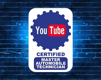 YouTube Certified Master Automobile Technician/ YouTube Sticker/ youtube certified/ youtube/Mechanic/ I fix cars