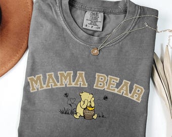 Mama Bear Pooh Shirt: Comfort Colors Mothers Day Tee