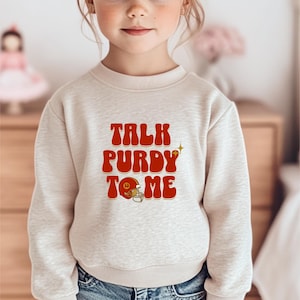 San Francisco Football Sweatshirt: &quot;Gespräch Purdy To Me&quot;