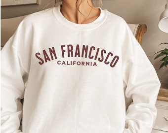 San Francisco Sweatshirt: Unisex California Crewneck