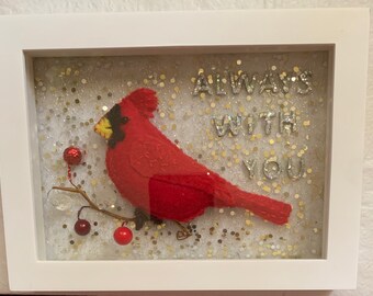 Framed cardinal “Always with you” art /Wall hanging, Framed gift, Felt art/ sympathy gift/