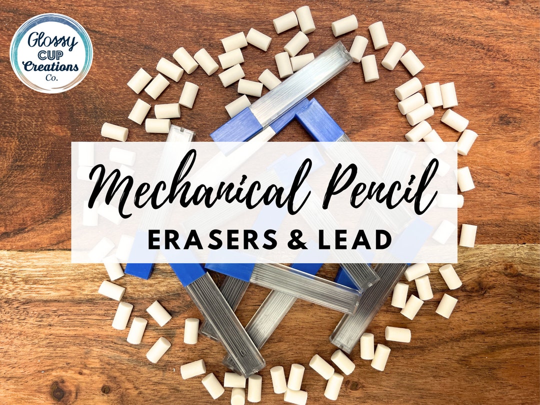 Mechanical Pencil Erasers and Lead Replacement for Glossycupcreationsco