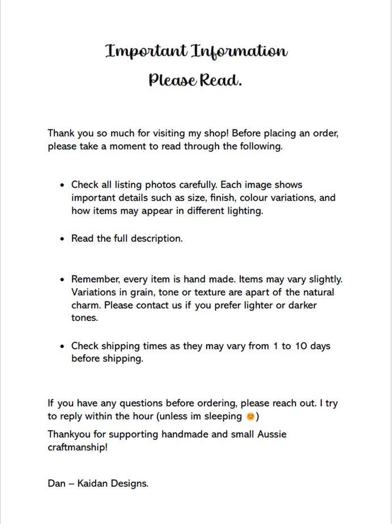 May include: White paper with black text titled "Important Information Please Read." The text provides details about handmade items, variations, and shipping times. It also includes a thank you message and contact information.