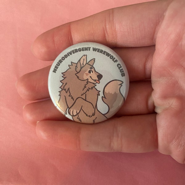1.5" Neurodivergent Werewolf Club pin by hazyhund | PREORDER, made to order, neurodivergent pride, werewolf, lycanthrope, wolf