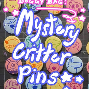 Doggie Bag: Mystery Critter Hand-Drawn 1.5 inch Pinback Button Surprise Grab Bag