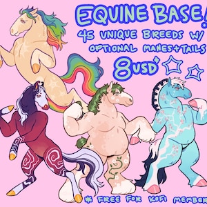 May include: An illustration of four stylized horses in various colors and poses. The image includes text that reads "EQUINE BASE! 45 UNIQUE BREEDS W/ OPTIONAL MANES+TAILS 8 USD". The background is pink.