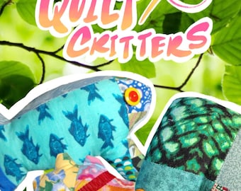 Quilt Critters: Art Plushies OOAK