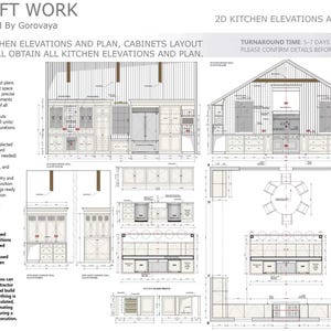 May include: Detailed 2D kitchen elevation and plan drawings. The image shows multiple layouts with dimensions, including cabinet and appliance placement. Text includes "Draft Work" and "Kitchen" with a list of features. Turnaround time is 5-7 days.