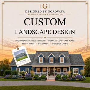 May include: A digital graphic for custom landscape design services by Gorovaya. It features a blue house with a white porch and landscaping, a before-photo tag, and text including Custom Landscape Design, Photorealistic Visualizations, and Detailed Landscape Plans.