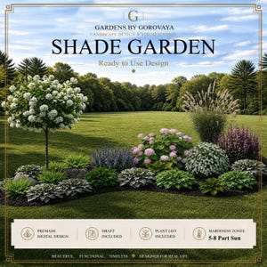 May include: A digital landscape design titled SHADE GARDEN by Gardens by Gorovaya. The image displays a lush garden bed with white flowering trees, pink hydrangeas, purple perennials, and green hostas. Text includes Premade Digital Design, Draft Included, Plant List Included, and Hardiness Zones 5-8 Part Sun.
