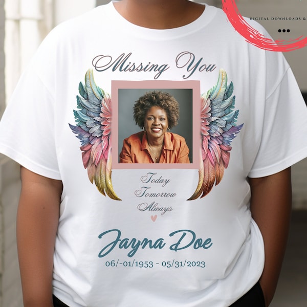 Angel Wings Memorial T-Shirt, In Loving Memory, Rest in Peace, Funeral & Remembrance, Missing loved one, Sublimation Photo Shirt, RIP png