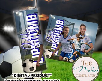 Soccer Tumbler Wrap Template, Soccer Mom Photo Tumbler, Football, Personalized Canva Template, Senior Night, Soccer Coach Gift, Picture Cup