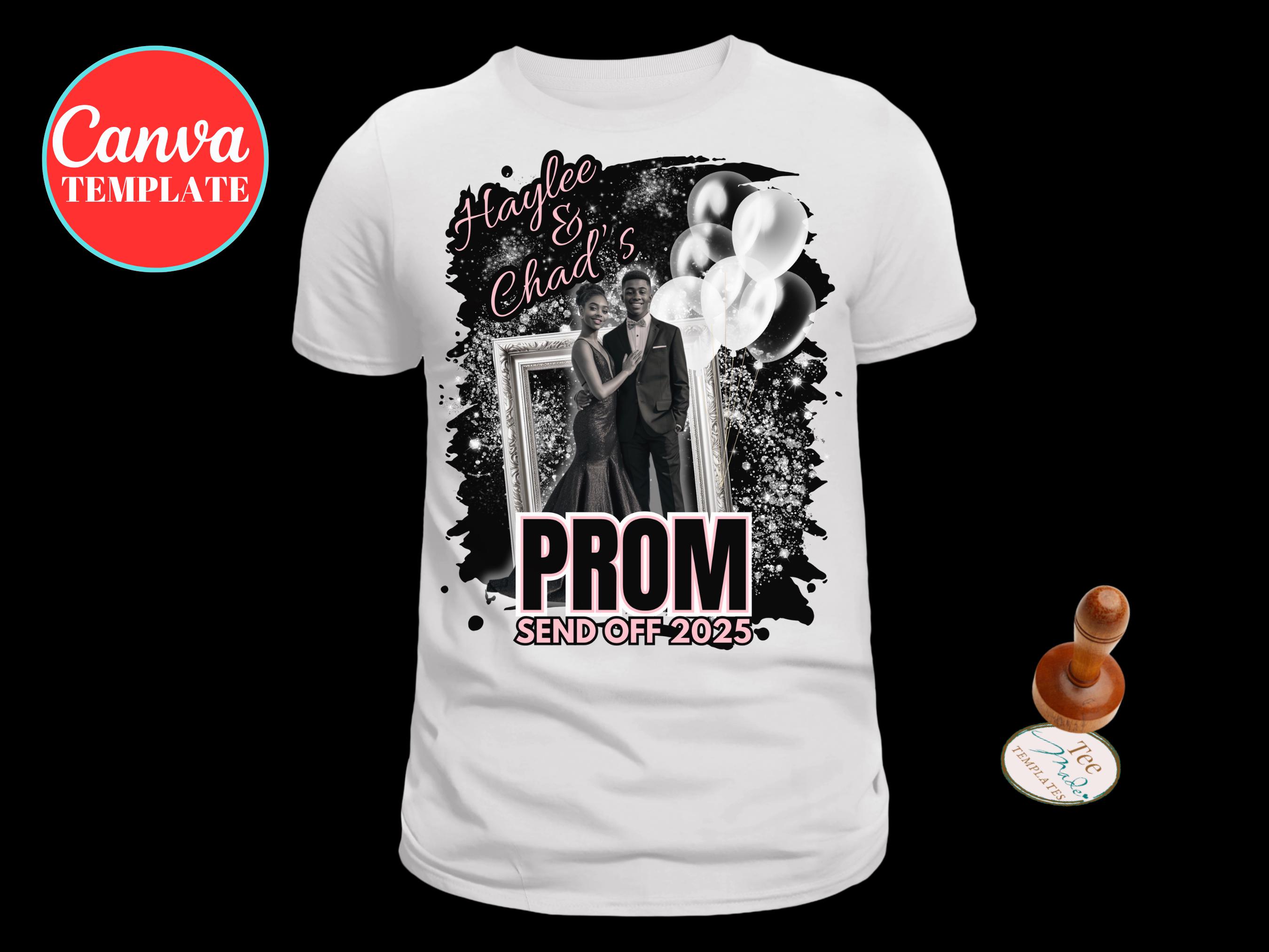 Send Off Merch Prom Send off Tshirt Design, DIY Canva Template, Editable 2025 Prom T ...