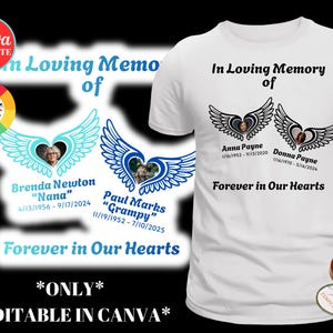 May include: White t-shirt with the text "In Loving Memory of" and two sets of angel wings with photos and names. The shirt also includes the text "Forever in Our Hearts."