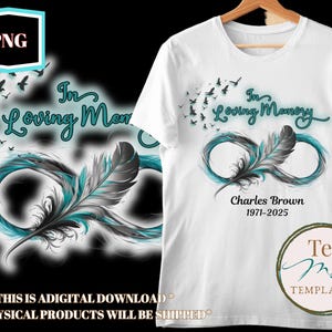 Memorial png, In Loving Memory T-Shirt, Infinity Sign, Blue Feather Canva Template, Angel Wings Rest in Peace, Sublimation Design, DIY Shirt
