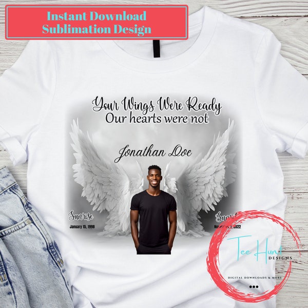 Memorial PNG, Ange Wings t-shirt, Your Wings Were Ready, Funeral Shirt, In Memory of Sublimation, Rest in Peace, RIP, Digital Download PNG