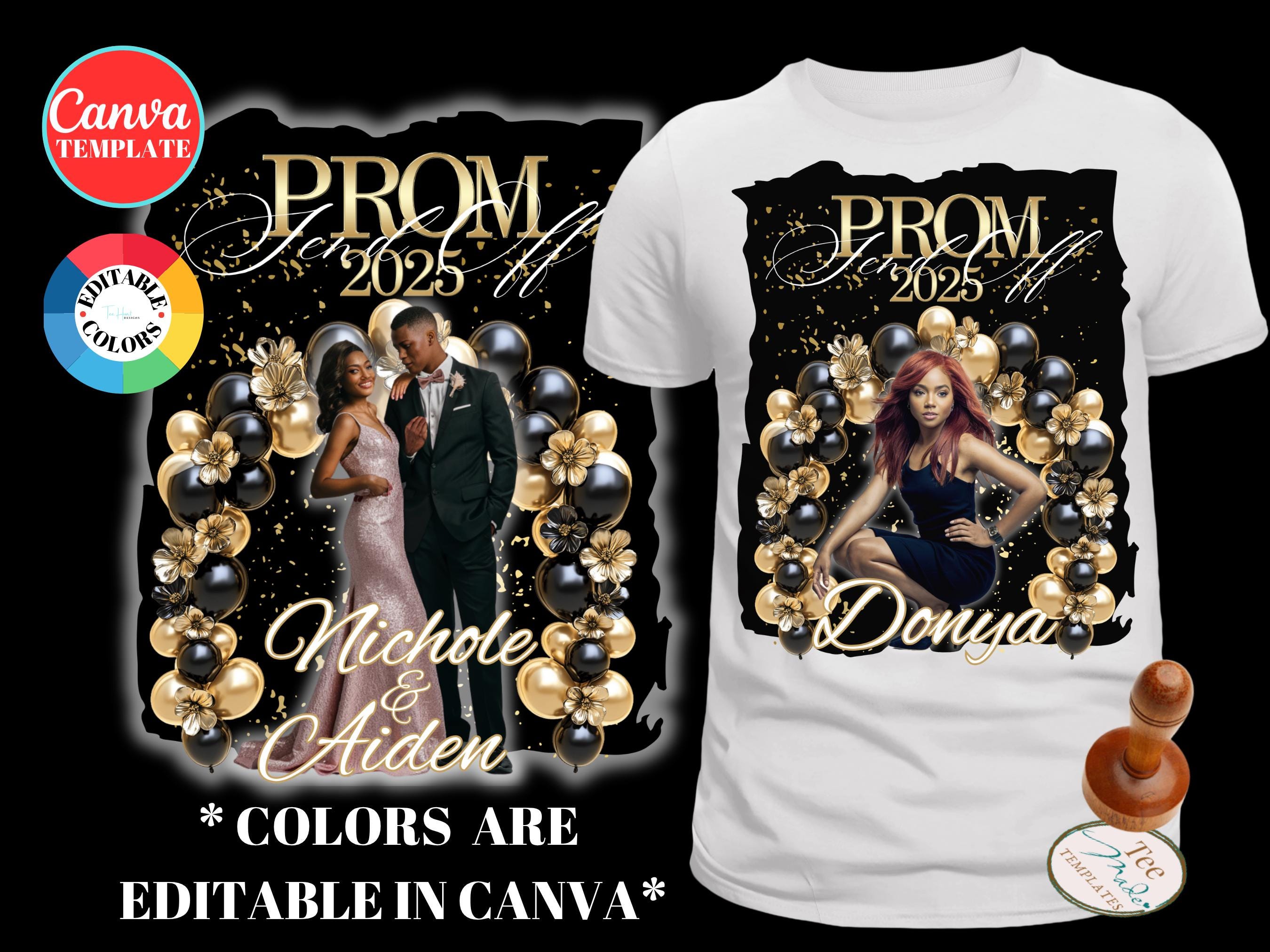 Prom Send Off TShirt Design, DIY Canva Template, Editable 2025 Prom t-Shirt Template,  Drag & Drop, Customizable Sublimation Design, DTF DTG