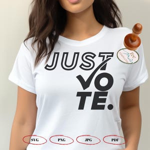 Just Vote svg, Vote Check Mark svg, Koszulka na Dzień Wyborów, Prawo do Głosowania, Plik Do Wycinania Głosowania, Wybory Prezydenckie png, Cricuit, Plik Sylwetki
