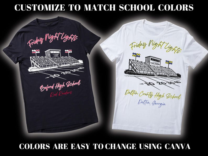 May include: A black t-shirt and a white t-shirt, each featuring a graphic of a football stadium with the text "Friday Night Lights" above and school names "Buford High School" or "Dalton County High School" below, with customizable color options.