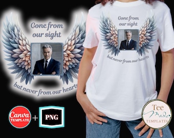 Angel Wings Memorial T-Shirt, Loving Memory, Canva Template, png file, Funeral Remembrance, Missing loved one, Sublimation Photo Shirt, RIP