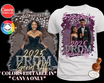 Prom Send Off TShirt Design, DIY Canva Template, Editable 2025 Prom t-Shirt Template,  Drag & Drop, Customizable Sublimation Design, DTF DTG
