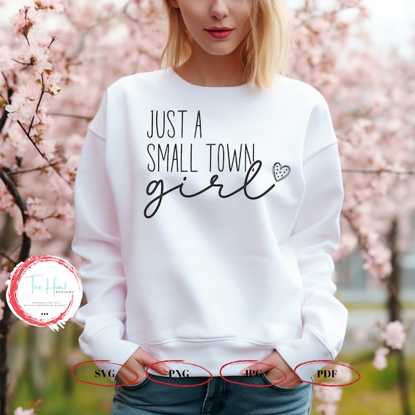 Small Town Girl SVG, Trendy Shirt Design, Country Girl SVG PNG, Cut Files for Cricut Silhouette, Positive svg, Teen Shirt Svg, Mom Mode Svg