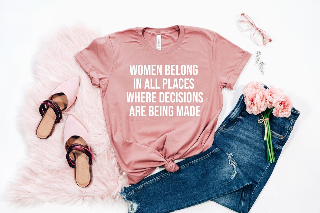 Women Belong in All Places Where Decisions Are Being Made - Etsy