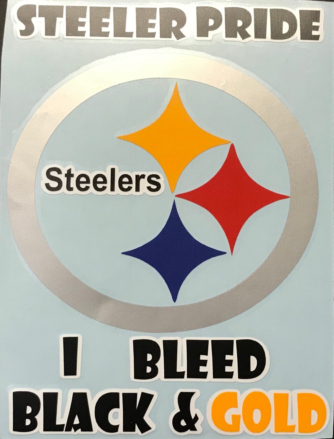 Pittsburgh Steelers I Bleed Black & Gold vinyl digital cut