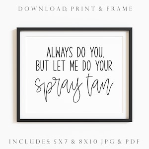 Printable Tanning Sign. Tanning Salon Decor. Spray Tan Business. Tanning Quotes. Tanning Wall Art. Spray Tanning Quotes. Spa Sign.
