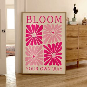 Bloom your own way preppy art print DIGITAL DOWNLOAD art print wall art flower market floral maximalist aesthetic trendy bar cart prints