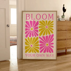 Bloom your own way preppy art print DIGITAL DOWNLOAD art print wall art flower market floral maximalist aesthetic trendy bar cart prints