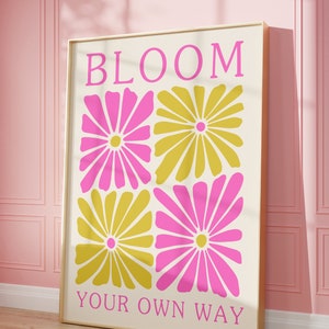 Bloom your own way preppy art print DIGITAL DOWNLOAD art print wall art flower market floral maximalist aesthetic trendy bar cart prints