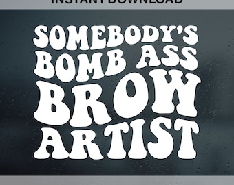 Alguien bomba culo artista de cejas SVG PNG Dxf Eps, ceja, esteticista svg, retro, ondulado, archivo de corte svg de moda, diseño de sublimación