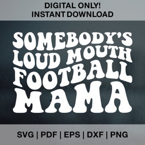 La gueule forte de quelqu'un Football maman SVG PNG Pdf Dxf Eps, Svg de fan de football, football maman Png, Svg d'ambiance football, Svg de football drôle