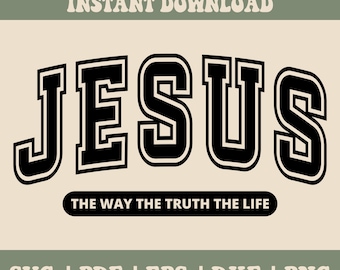 Jesus The Way Truth Life SVG, Jesus The Way Truth Life png, John 14:6, Varsity College-lettertype, verontruste grunge christelijke Jezus-sublimatie