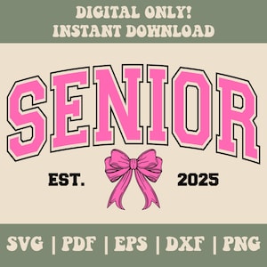 Senior 2025 SVG, Coquette Senior Class Of 2025 SVG, Senior 2025 Png, Senior Pink Bow, Senior 2025 Shirt, Senior Graduation, Graduation 2025