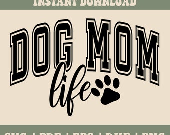 Dog Mom Life SVG PNG PDF, Dog Mama Varsity Svg, Varsity Svg Png, Fur Mama Svg Png, Dog Mom Shirt Svg, Paw Print Svg, Svg Files for Cricut
