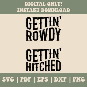 Getting Rowdy SVG, Getting Hitched SVG, Nashville Bachelorette Party svg, Bridesmaid Gifts svg, Bride Shirt png, Country Bachelorette SVG