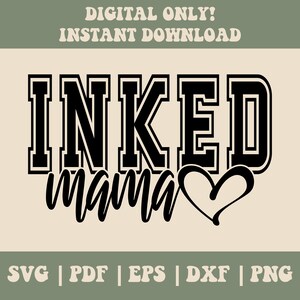 Inked Mama SVG PNG PDF, Tattooed Mama Svg, Mama Varsity Svg Png, Tattoo Addict Svg, Inked Svg Png, Digital Craft Files For Cricut/Silhouette