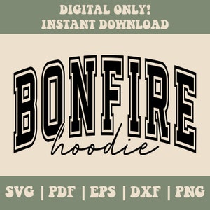 Bonfire Hoodie SVG PNG PDF, Bonfire Svg Png, Bonfire Season Svg Png, Bonfire Shirt Sublimation, Campfire Hoodie Svg Png, Varsity Svg Png
