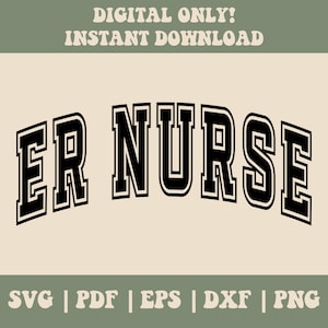 ER ナース SVG PNG、Varsity SVG PNG、看護 SVG、救急科 SVG PNG、ジャージー フォント SVG PNG、Cricut/Silhouette 用デジタル クラフト ファイル