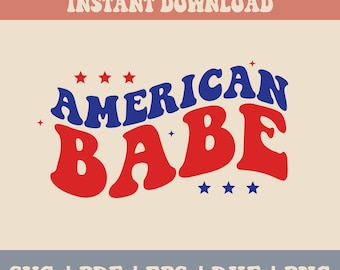 American Babe SVG Png, 4th of July Png, Retro Png, USA Png, American Png, Fourth of July Shirt Design, Sublimation