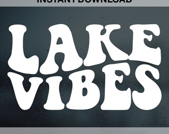 Lake Vibes SVG PNG Pdf Dxf Eps, Lake Vibes PNG, Lake Life Svg, Lake Life Png, Lake Bum Svg, Vacation, Lake Days Svg, Lake Days Png
